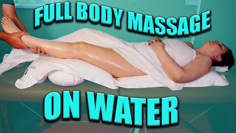 ASMR FULL BODY MASSAGE ON A WATER BED