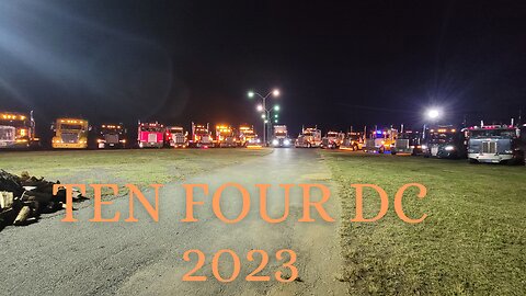 Ten Four DC 2023---CONVOY TO THE NATIONAL MALL