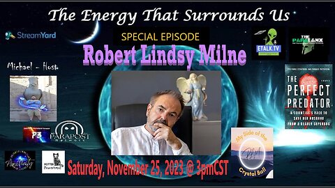 The Energy That Surrounds Us: Episode Forty-Nine with Robert Lindsy Milne Part II