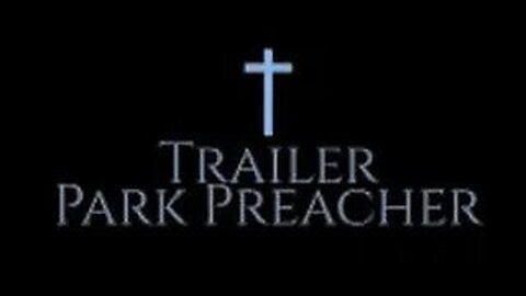 Trailer Park Preacher 10