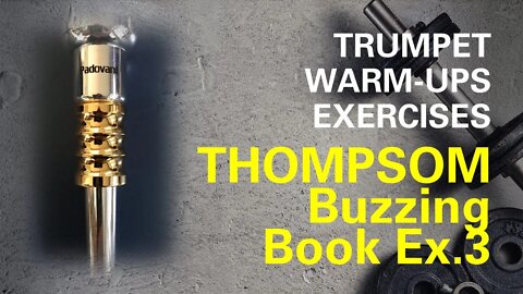 [TRUMPET WARM-UP] Mouthpiece Buzzing with (THOMPSON Buzzing Book Ex. 03) w/play-along section