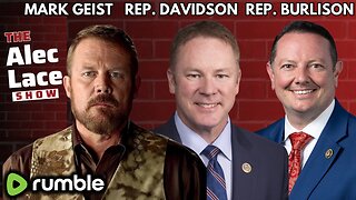 Guests: Congressman Warren Davidson | Congressman Eric Burlison | Mark Geist | The Alec Lace Show