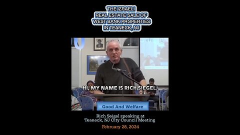 He Exposes Israel West Bank Real Estate Deals In US At Teaneck, NJ City Council Meeting