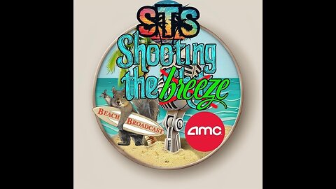 3/19/2024 – 7PM EST - STS Shooting the breeze podcast LIVE!!- with AMC4ALL & BossBlunts