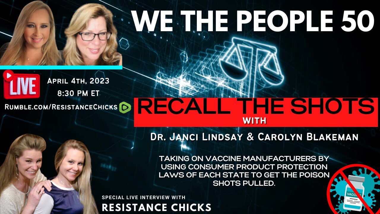 "It's GENOCIDE" We the People 50- Recall the Shots w/ Dr. Janci Lindsay & Carolyn Blakeman