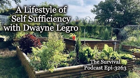 A Lifestyle of Self Sufficiency – Epi-3263
