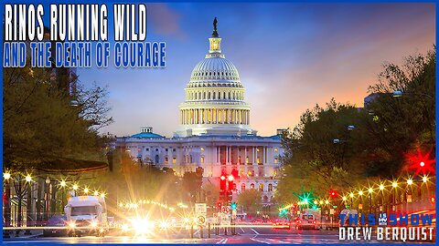 RINOs Running Wild And The Death Of Courage | Ep 575