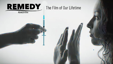 The Truth About Vaccines Presents REMEDY - Official Trailer