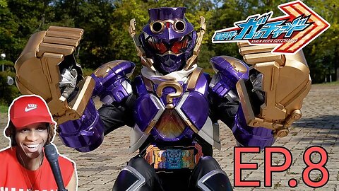 Kamen Rider Gotchard Ep.8 Reaction