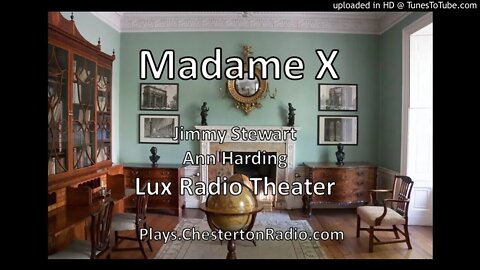 Madame X - Jimmy Stewart - Ann Harding - Lux Radio Theater