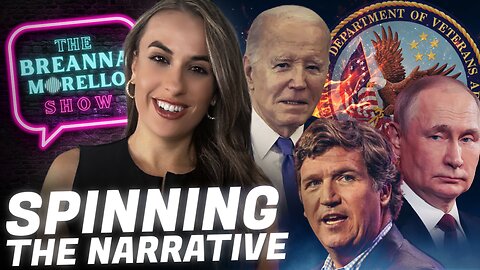 PUTIN & TUCKER | The Economic Implications of the Putin Interview - David Whited; Citizen Free Press Headlines - Breanna Morello; Joe Biden TOO Senile for Criminal Charges - Greg Price; I'm Suing the Department of Veteran Affairs | The Breanna Mo