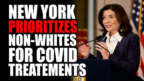 New York Prioritizes NON_WHITES for Covid Treatments
