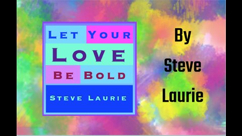 Let Your Love Be Bold