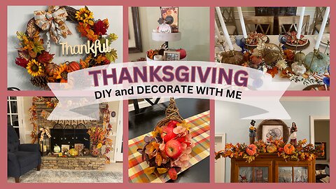 Thanksgiving DIY and Decorate with Me