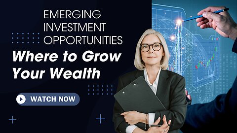 Emerging Investment Opportunities Where to Grow Your Wealth |@BudgetingBridges|