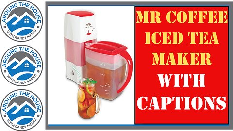 Mr. Coffee Iced Tea Maker With CAPTIONS