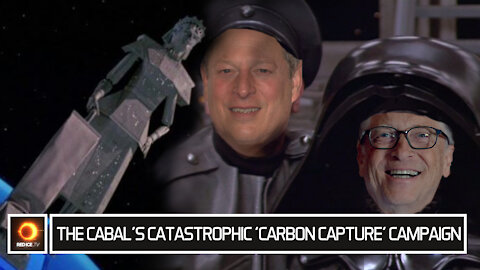 The Cabal's Catastrophic 'Carbon Capture' Campaign