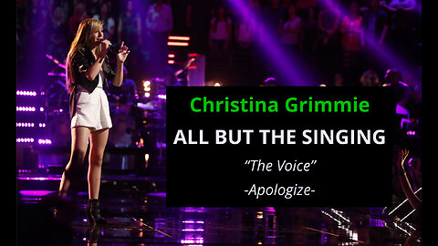 Christina Grimmie - All But The Singing - "Apologize" - The Voice
