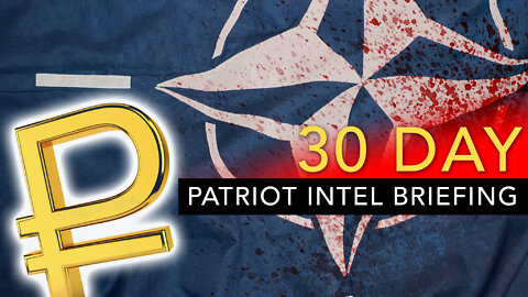 Patriot Intel Brief, Mar 17 - Apr 17, 2022, Top Stories