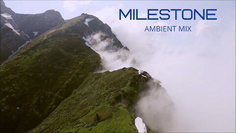 Milestone (Ambient Mix)