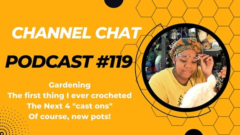Channel Chat 119: Planning the Next Four Projects🧶... and the first sweater I ever crocheted 🤨