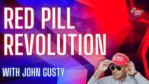 Ep. 193 | Red Pill Revolution with John Gusty
