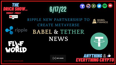 RIPPLE NEW PARTNERSHIP TO CREATE METAVERSE - BABEL & TETHER NEWS