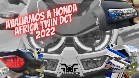 HONDA AFRICA TWIN DCT 2022 - Avaliação VivoComMoto