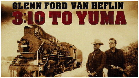 🎥 3:10 To Yuma - 1957 - Glen Ford - 🎥 TRAILER & FULL MOVIE LINK