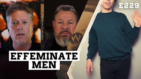 E229: Effeminate Men