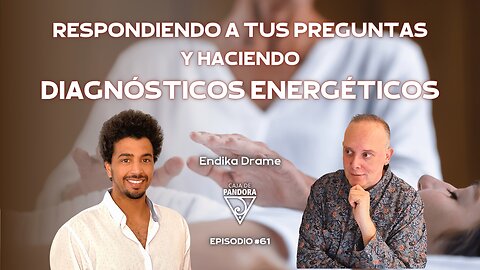 Respondiendo Tus Preguntas y haciendo Diagnósticos Energéticos con Endika Drame