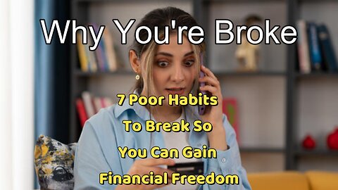 7 Poor Habits To Break So You Can Gain Financial Freedom