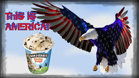 Ben & Jerry VS. America!