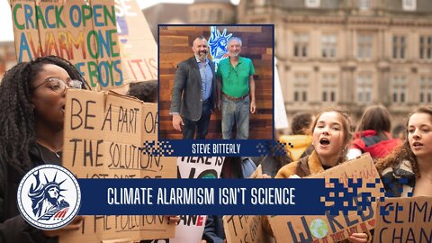 Steve Bitterly | Climate Alarmism Isn't Science | Liberty Station Ep 131