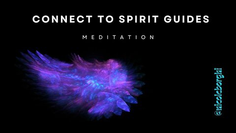 Connect to Spirit Guides-Guided Meditation