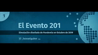 01 Plandemic indoctornation. Evento 201. Simulacion diseñada de pandemia en octubre 2019