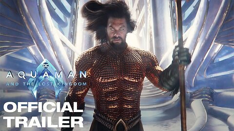 Aquaman and the Lost Kingdom | Movie Trailer