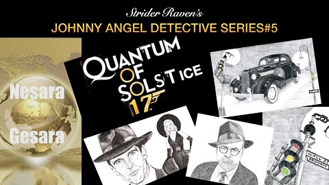 By the Book & Strider Raven's "Johnny Angel" Detective Series #5..Quantum of Solstice