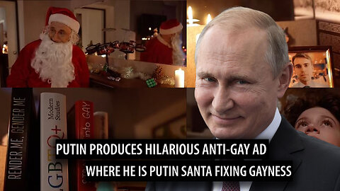 Russian Ad Depicts Santa Putin Visiting Gay Kids to Make them Straight by Removing LGBT Propaganda
