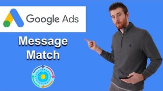 Google Ads Message Match (2022)