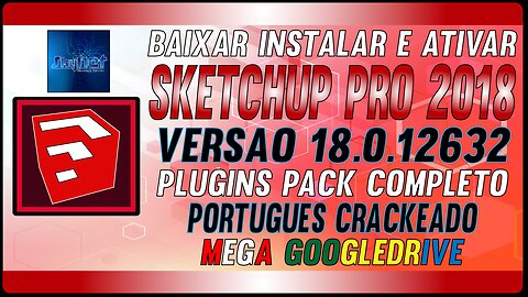 How to Download Install and Activate SketchUp Pro 2018 v18.0.12632 Multilingual Full Crack