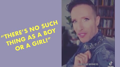 There's No Such Thing as a Boy or a Girl