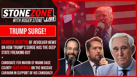 Darren Beattie & Roger Stone On The Deep State Flipping Out Over TRUMP SURGE