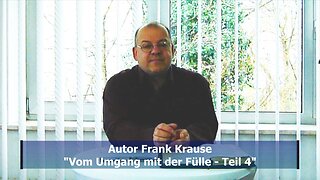 Vom Umgang mit der Fülle - Teil 4 (März 2019)