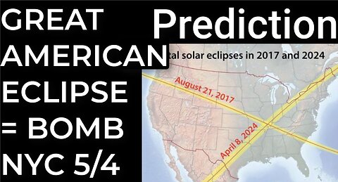 Prediction: GREAT AMERICAN ECLIPSE = DIRTY BOMB NYC - May 4