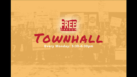 Free Oregon Townhall - November 29th, 2021