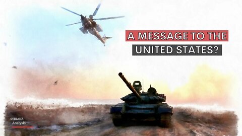 In defiance of the United States, Syrian and Russian forces carry out military drills