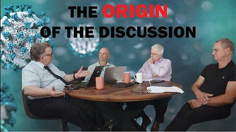Part 1/8 COVID-19: Origin of the discussion. | The Controversy Continues