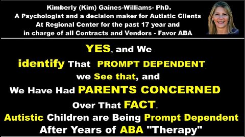 Autism Parents complaints that their Autistic kids are Prompt Dependent Because of ABA "Therapy"