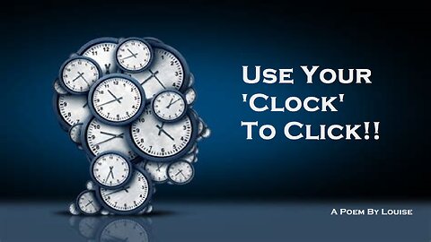 Use your ‘Clock’ to Click!